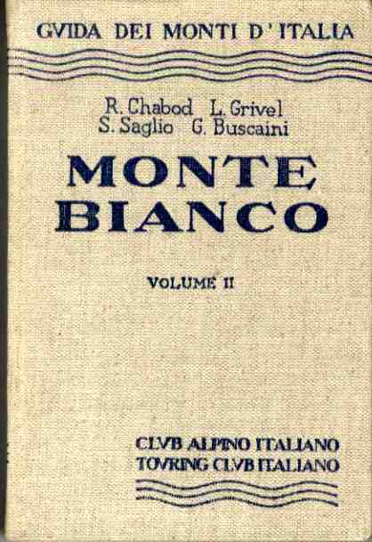 Monte Bianco: II. Dal Colle del Gigante al Col de …