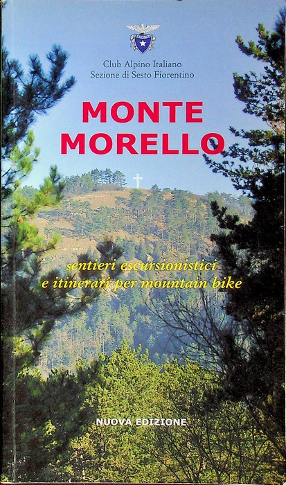 Monte Morello: sentieri escursionistici e itinerari per mountain bike.