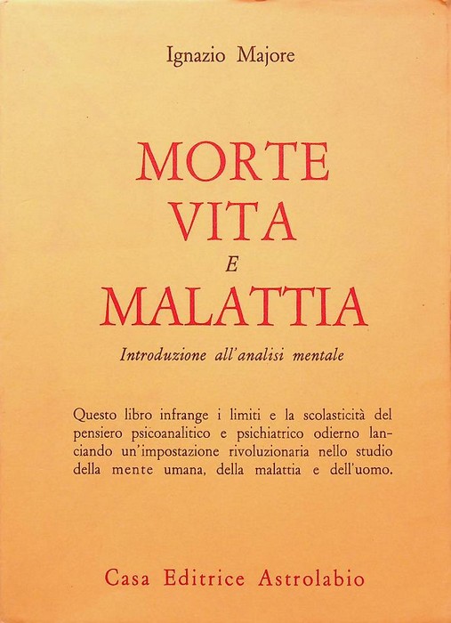 Morte, vita e malattia: introduzione all'analisi mentale.