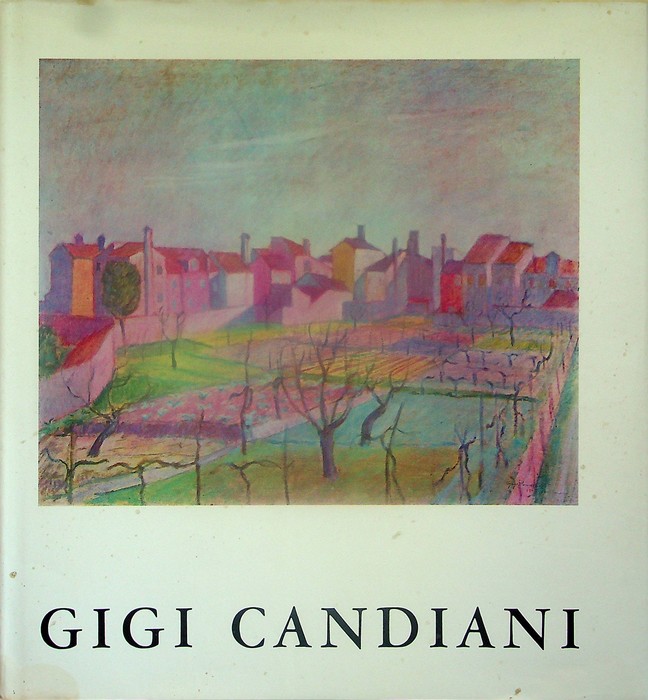 Mostra di Gigi Candiani: 1903-1963.