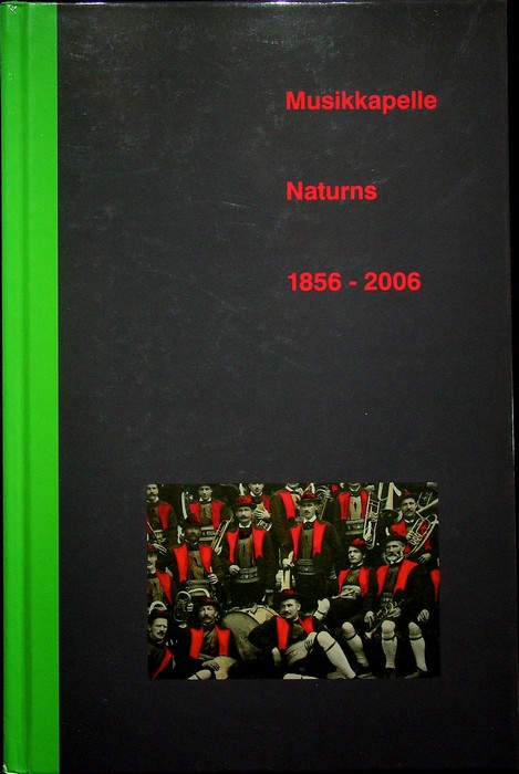 Musikkapelle Naturns 1856 - 2006: Festschrift.