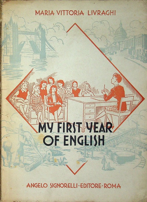 My First year of English: Fonetica, letture elementari, conversazioni.