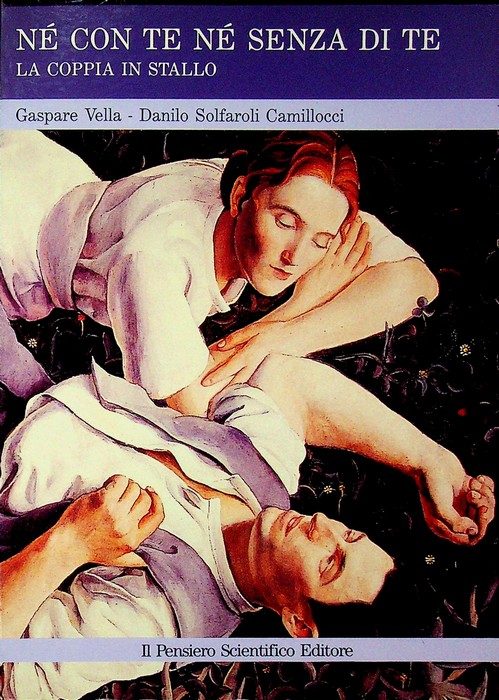 NÃ© con te, nÃ© senza di te: la coppia in …