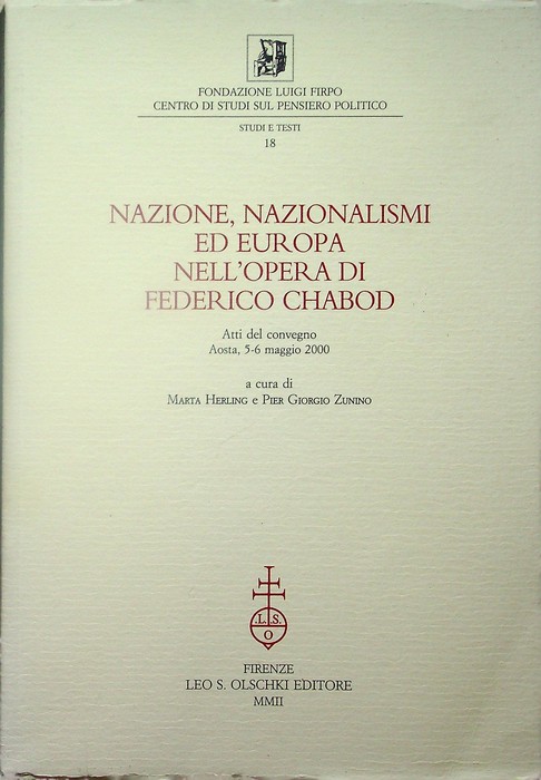 Nazione, nazionalismi ed Europa nell'opera di Federico Chabod: atti del …