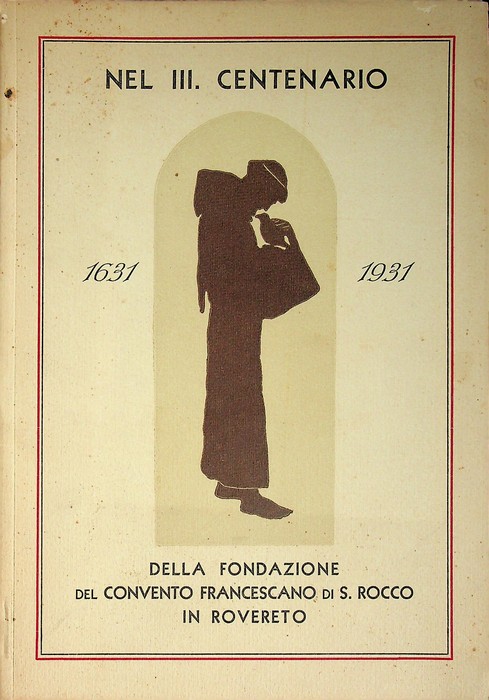 Nel III. centenario della fondazione del convento francescano di S. …