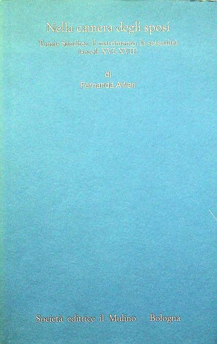 Nella camera degli sposi: TomÃ¡s SÃ¡nchez, il matrimonio, la sessualitÃ …