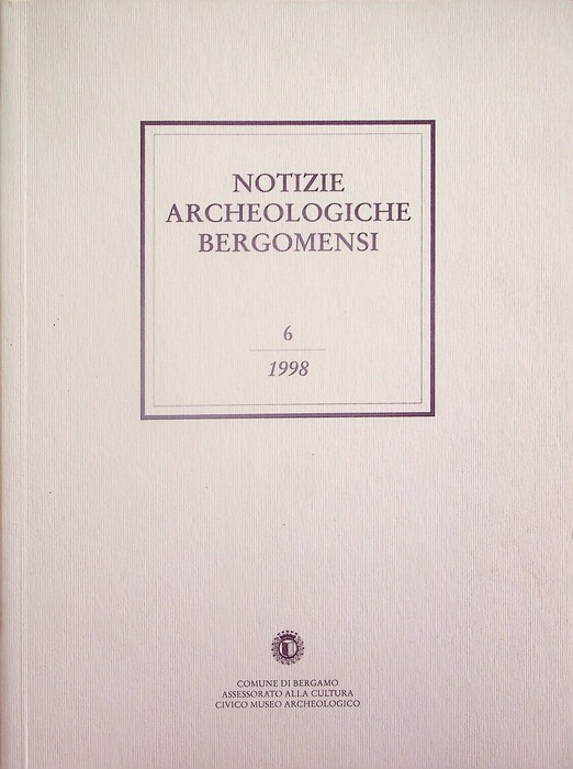 Notizie archeologiche bergomensi: periodico di archeologia del Civico Museo Archeologico …