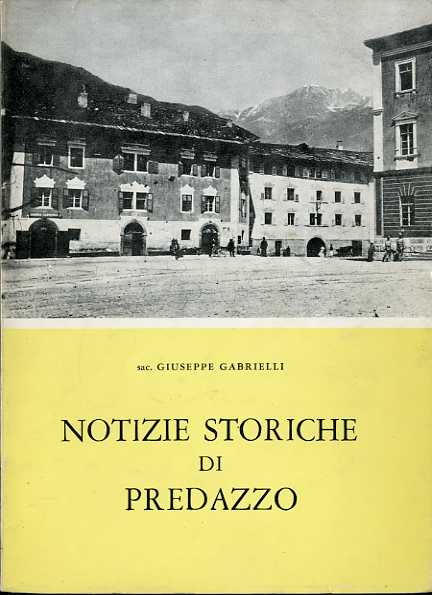 Notizie storiche di Predazzo.