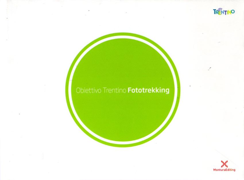 Obiettivo Trentino Fototrekking.