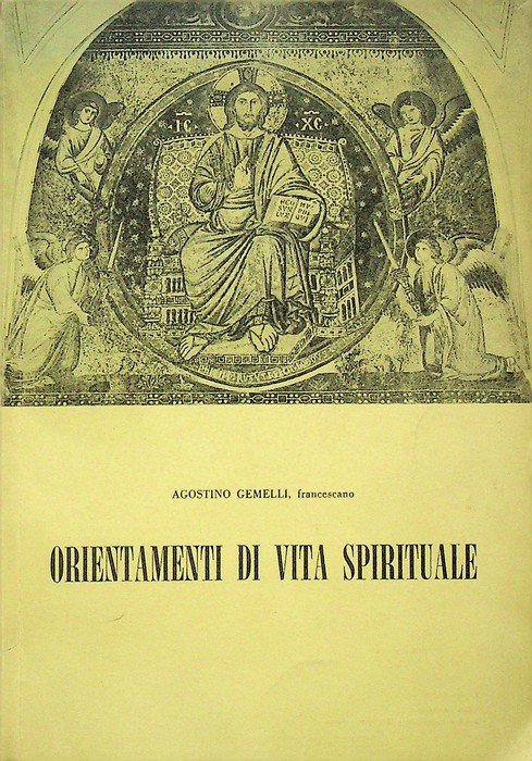 Orientamenti di vita spirituale: considerazioni ascetiche ad uso degli appartenenti …