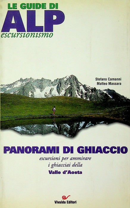 Panorami di ghiaccio: escursioni per ammirare i ghiacciai della Valle …