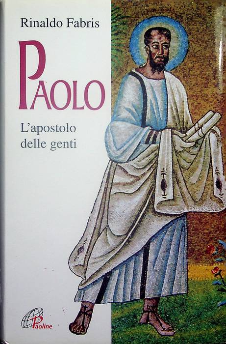 Paolo: l'apostolo delle genti.