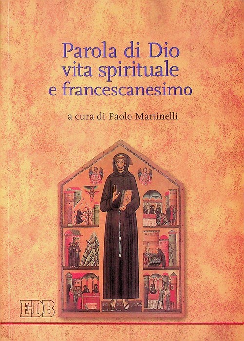 Parola di Dio, vita spirituale e francescanesimo.