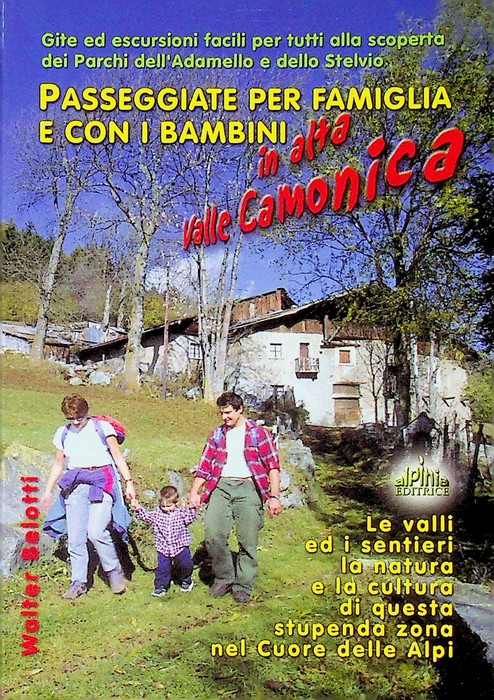 Passeggiate per famiglia e con i bambini in alta Valle …