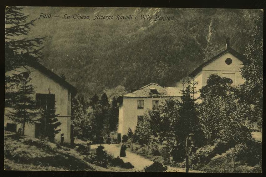 Peio. La Chiesa, Albergo Ravelli e Villa Bonfioli.