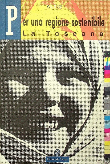 Per una regione sostenibile: la Toscana.