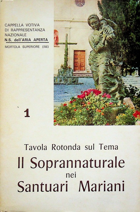 Per una tavola rotonda sul tema il soprannaturale nei santuari …