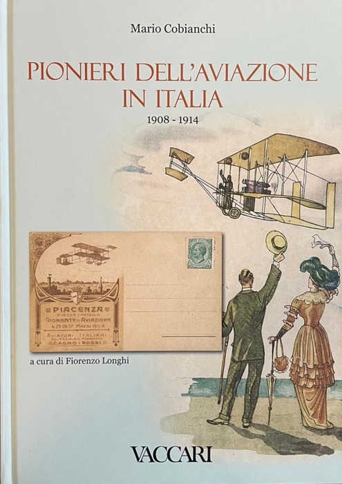 Pionieri dell'aviazione in Italia: 1908-1914.
