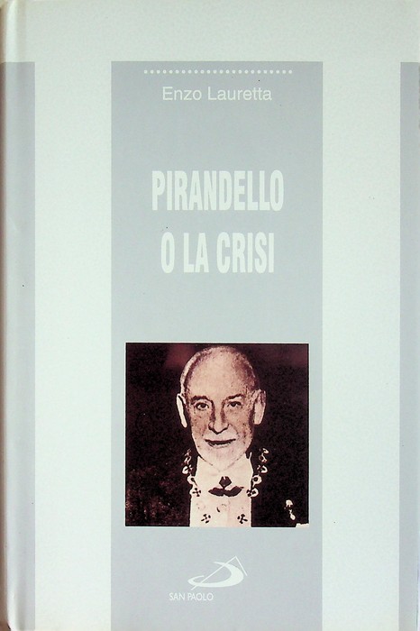 Pirandello o la crisi.