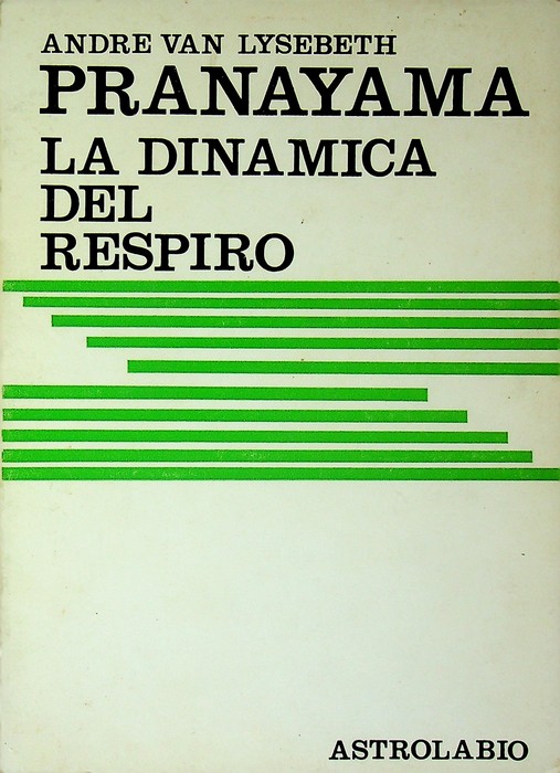 Pranayama: la dinamica del respiro.