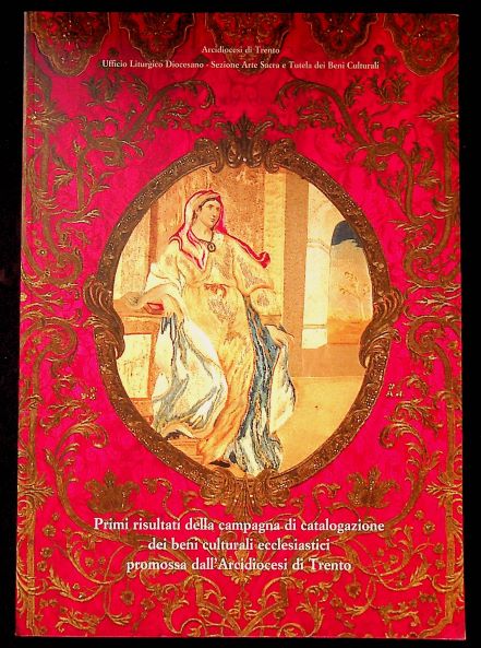 Primi risultati della campagna di catalogazione dei beni culturali ecclesiastici …
