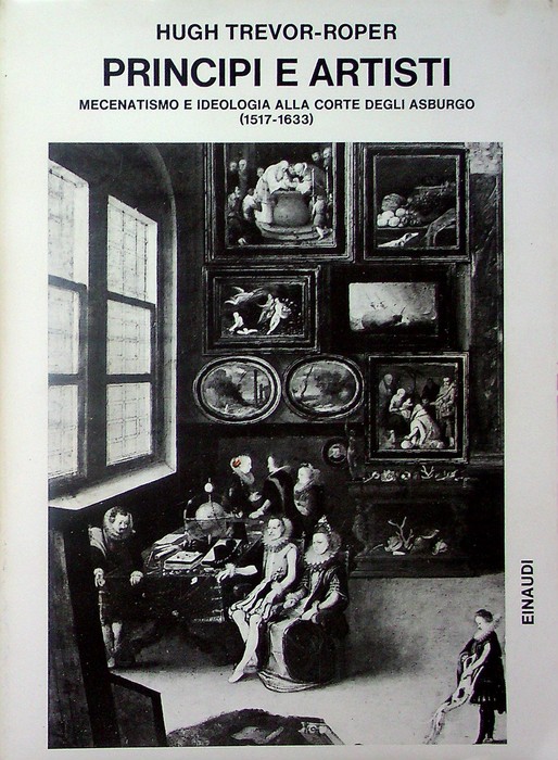 Principi e artisti: Mecenatismo e ideologia in quattro corti degli …