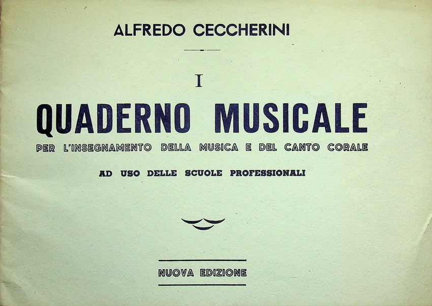 Quaderno musicale per l'insegnamento della musica e del canto corale …