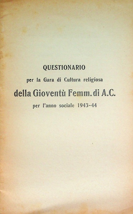Questionario per la gara di cultura religiosa della GioventÃ¹ Femm. …