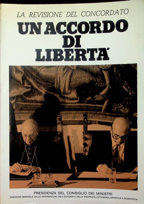 Rapporti nuovi: l'accordo con la Chiesa cattolica, l'intesa con i …