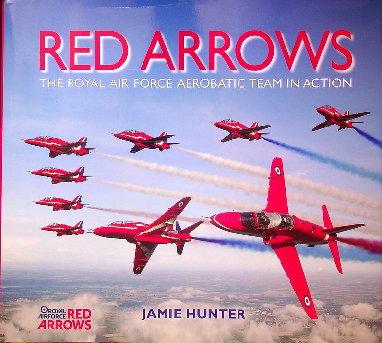 Red Arrows: The Royal Air Force Aerobatic Team in Action.