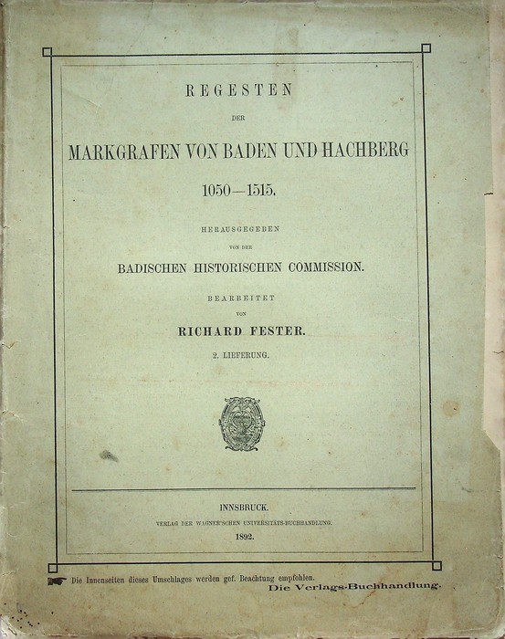 Regesten der Markgrafen von Baden und Hachberg: 1050 - 1515: …