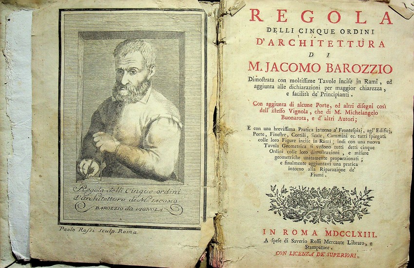 Regola delli cinque ordini d'architettura di m. Jacomo Barozzio dimostrata …