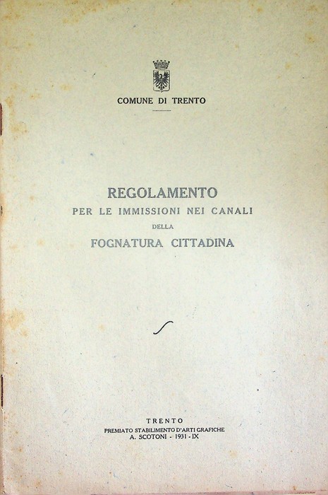 Regolamento per le immissioni nei canali della fognatura cittadina.