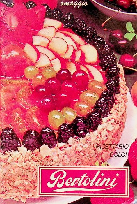 Ricettario dolci Bertolini.
