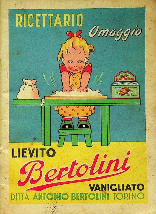 Ricettario: lievito Bertolini: ditta Antonio Bertolini: Torino.