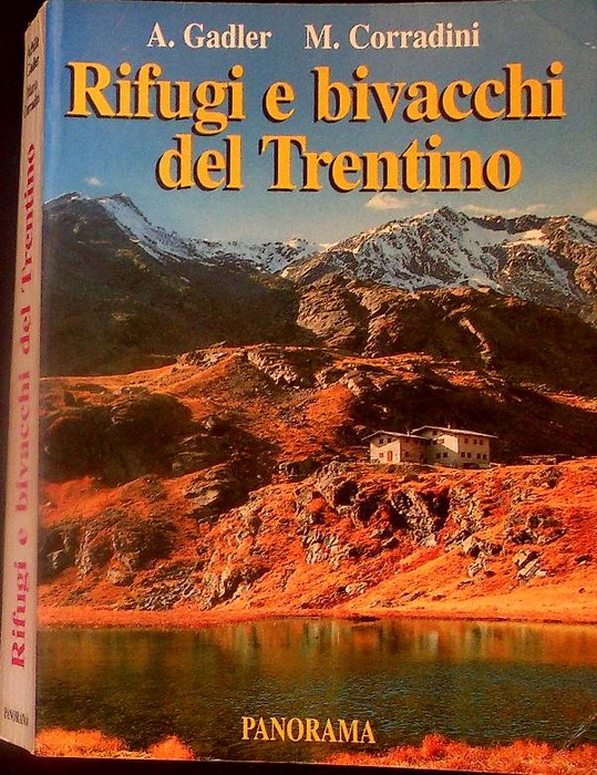 Rifugi e bivacchi del Trentino.