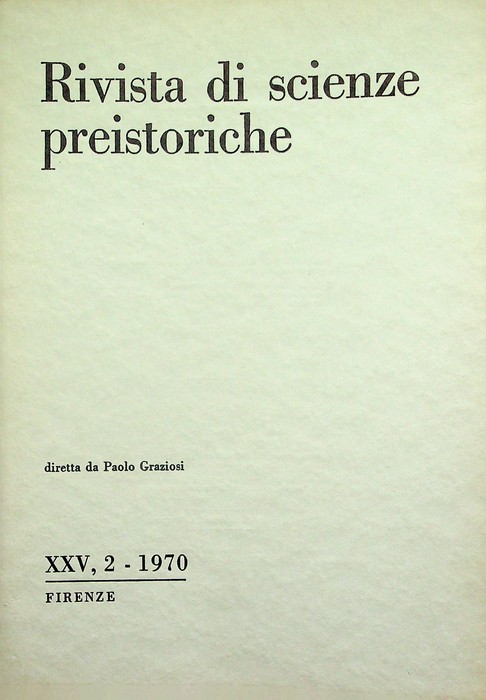 Rivista di scienze preistoriche: A. XXV, 2 (1970).