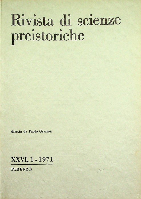 Rivista di scienze preistoriche: A. XXVI, 1 (1971).