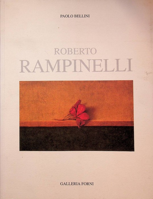 Roberto Rampinelli: opere recenti e grafica.