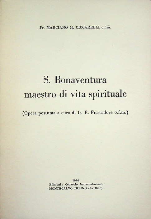 S. Bonaventura maestro di vita spirituale.