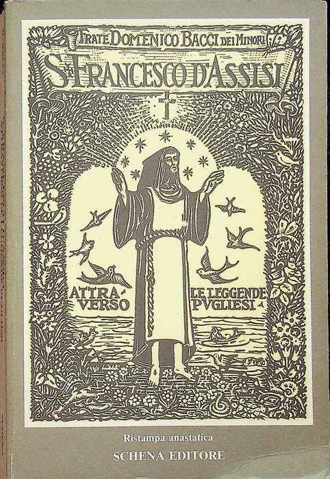 S. Francesco d'Assisi attraverso le leggende pugliesi.