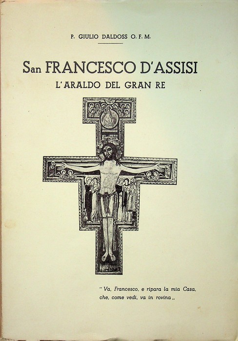 San Francesco d'Assisi, l'araldo del gran re.
