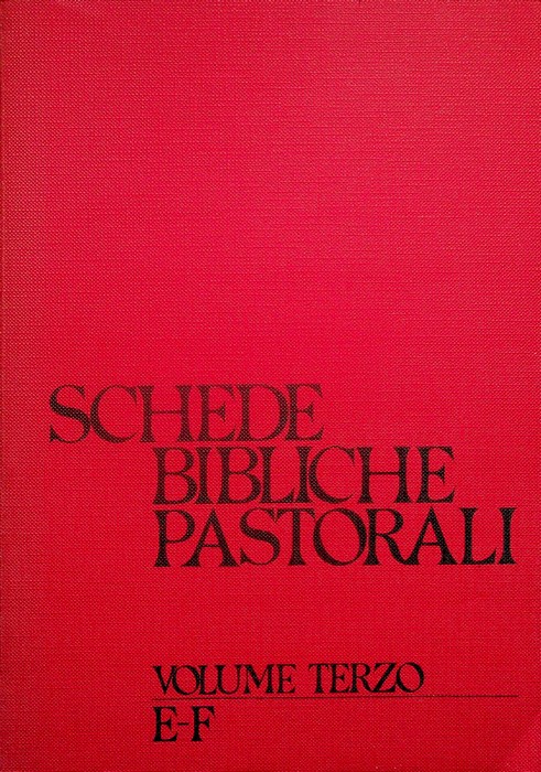 Schede bibliche pastorali: 3: E-F.