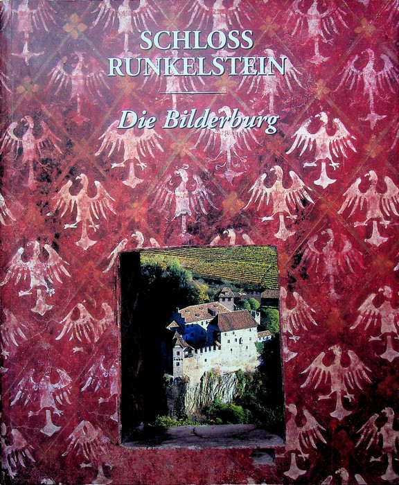 Schloss Runkelstein: die Bilderburg.