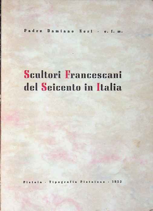 Scultori francescani del Seicento in Italia.