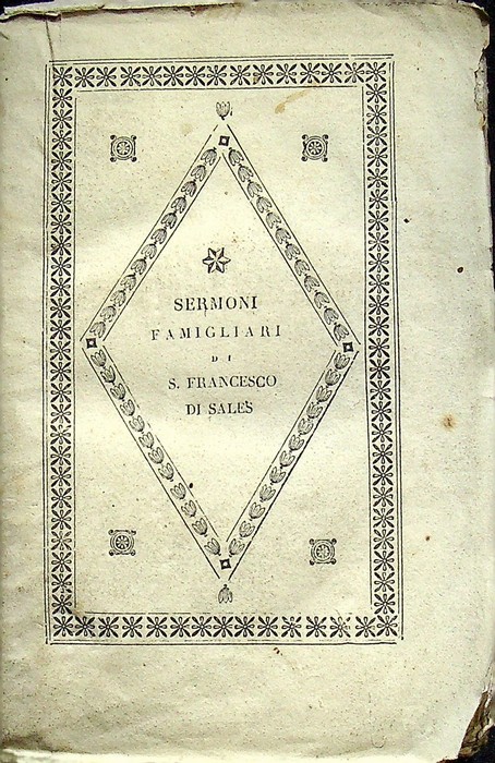 Sermoni famigliari di San Francesco di Sales vescovo e principe …