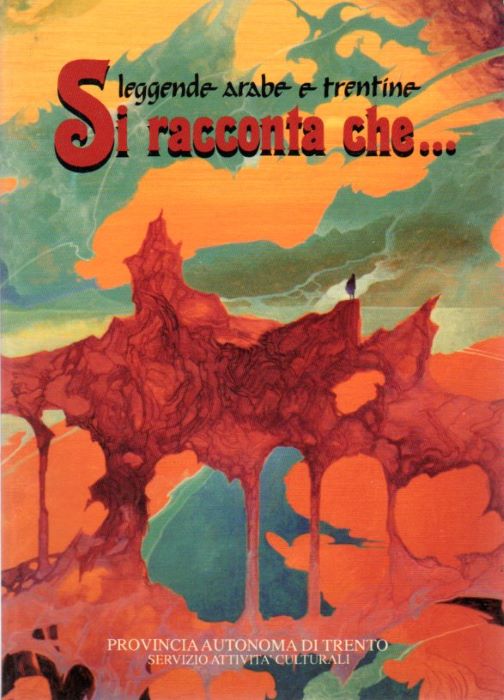 Si racconta che .: leggende arabe e trentine.