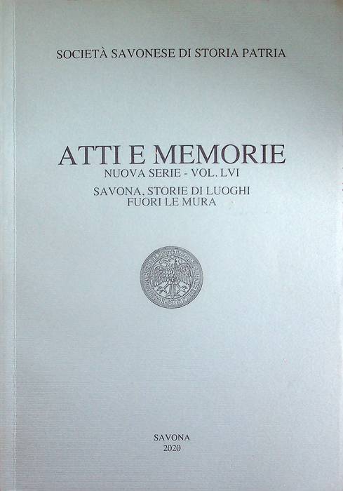 SocietÃ savonese di storia patria: Atti e memorie. Nuova serie, …
