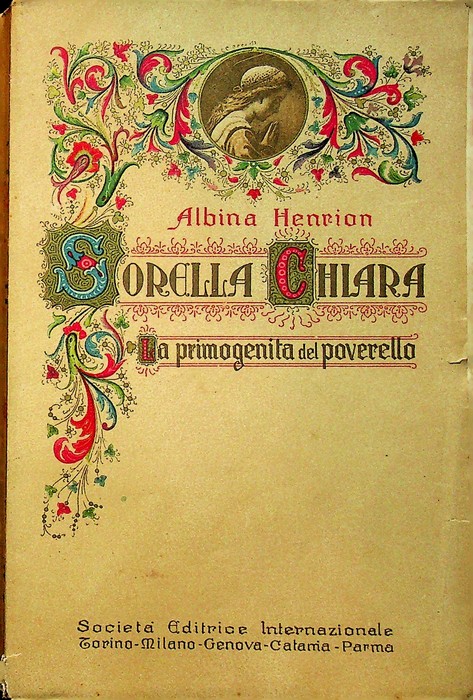 Sorella Chiara, la primogenita del Poverello: visioni di Assisi.
