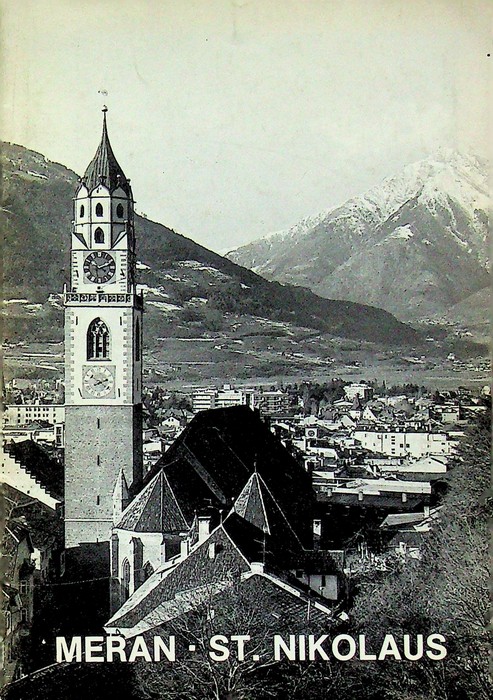 St. Nikolaus Meran: Kath. Stadtpfarrkirche.